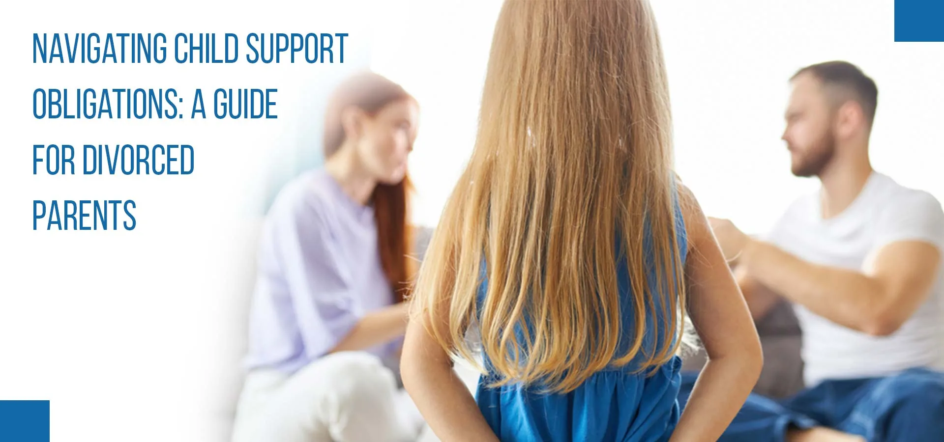 Navigating Child Support Obligations: A Guide for Divorced Parents